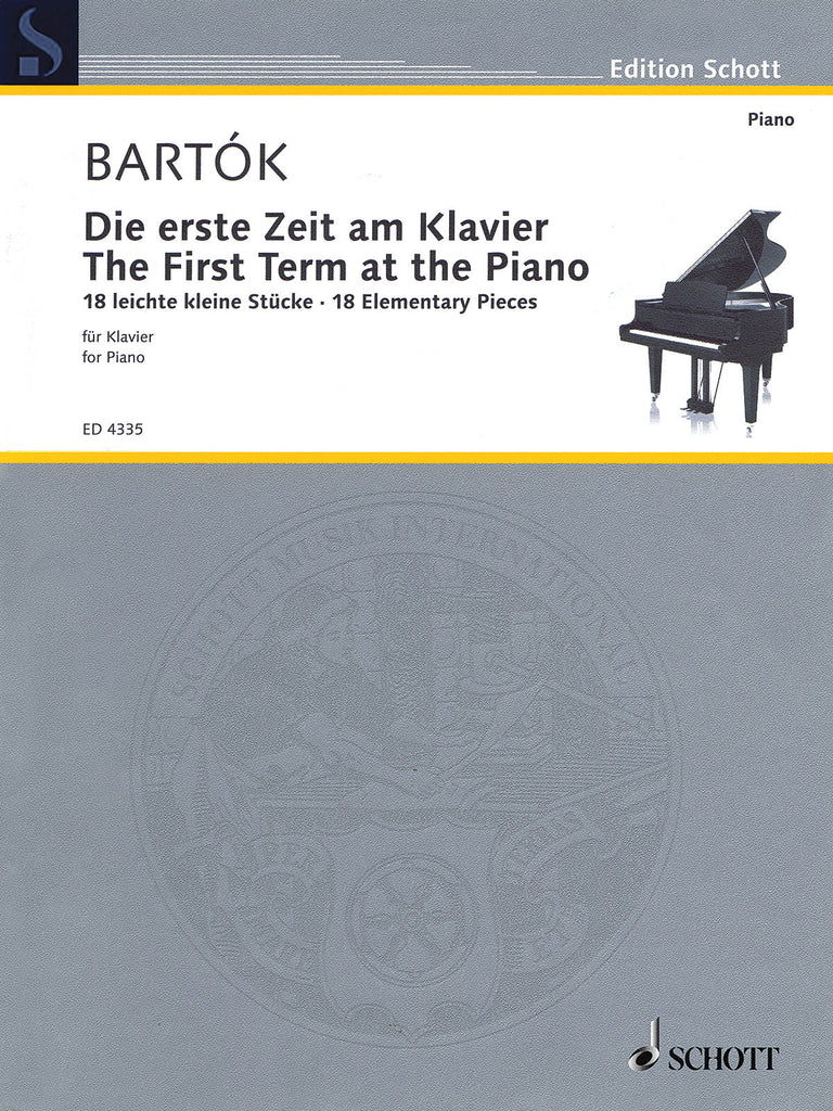 Bartok – The First Term at the Piano: 18 Elementary Pieces – Piano