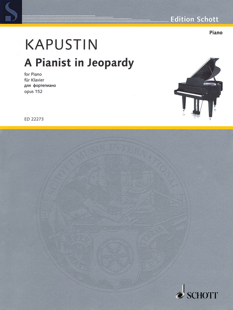 Kapustin – A Pianist in Jeopardy, Op. 152 – Piano
