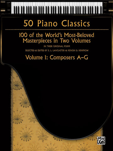 Various, eds. Lancaster and Renfrow – 50 Piano Classics, Vol 1: Composers A-G – Piano
