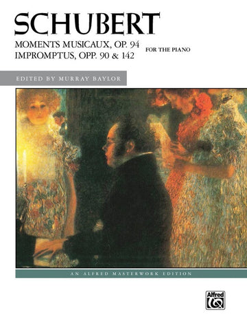 Schubert – Moments Musicaux, Op. 94 and Impromptus, Ops. 90 and 142 – Piano