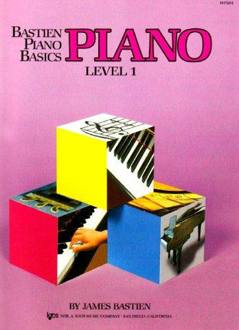 Bastien - Piano Basics: Piano, Level 1 - Piano Method