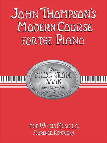 John Thompson's Modern Course for the Piano: The Third Grade Book - Piano Method