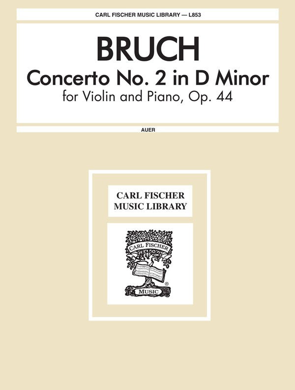Bruch - Concerto No. 2, Op. 44 - Violin and Piano