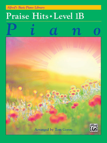 Alfred's Basic: Praise Hits, Level 1B - Easy Piano Solo