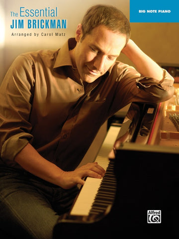 Brickman, arr. Matz - The Essential Jim Brickman - Easy Big-Note Piano