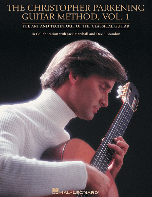 Parkening - The Christopher Parkening Guitar Method, Vol. 1 (Revised Ed.) - Guitar Method