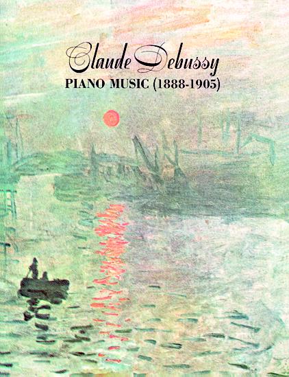 Debusy - Piano Music 1888-1905 - Piano Solo