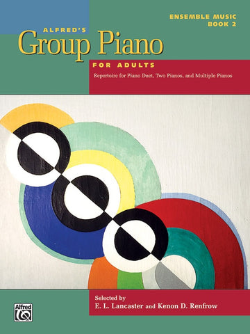 Lancaster - Alfred's Group Piano for Adults Book 2, Ensemble Music - Piano Method