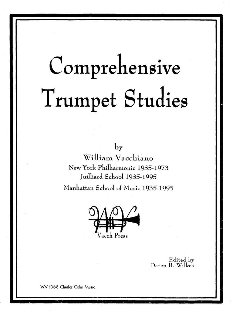 Vacchiano, ed. Wilkes - Comprehensive Trumpet Studies - Trumpet Method