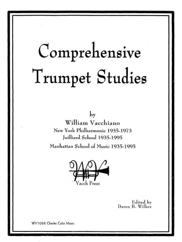 Vacchiano, ed. Wilkes - Comprehensive Trumpet Studies - Trumpet Method