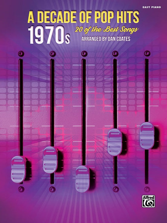 Coates, arr. - A Decade of Pop Hits: 1970's - Easy Piano