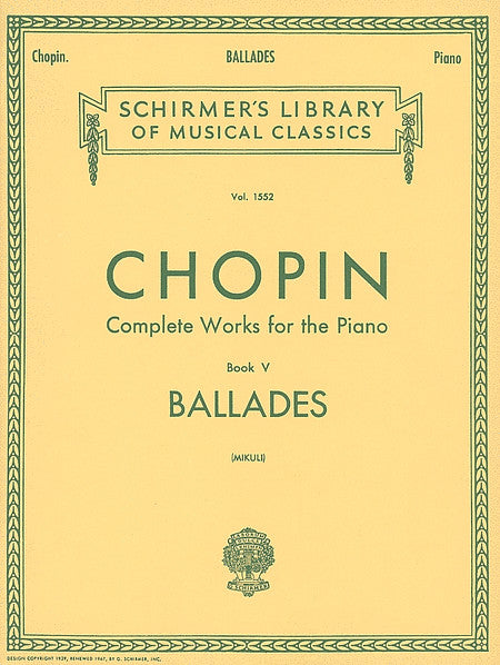 Chopin, ed. Mikuli - Complete Works for the Piano, Book 5: Ballades - Piano