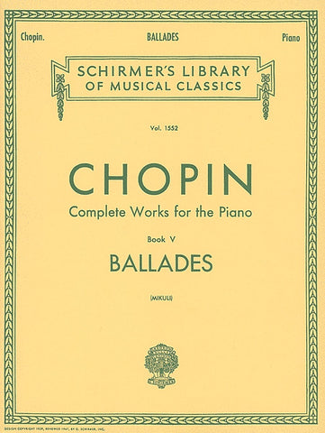 Chopin, ed. Mikuli - Complete Works for the Piano, Book 5: Ballades - Piano