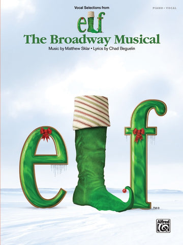 Sklar and Beguelin – Elf: The Broadway Musical – Vocal Selections