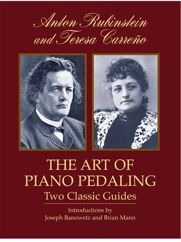 Rubenstein and Carreno - The Art of Pedaling - Piano Method