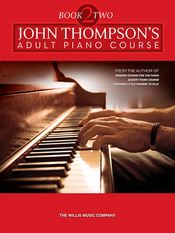 Thompson - John Thompson's Adult Piano Course, Book 2 - Piano Method