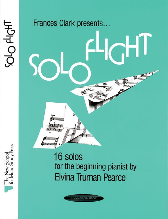 Clark and Pearce - Solo Flight - Piano Method