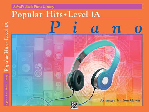 Alfred's Basic: Popular Hits Level 1A - Piano Method