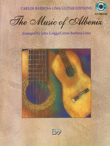 Albeniz, arrs. Griggs and Barbarosa-Lima - The Music of Albeniz (w/CD) - Guitar