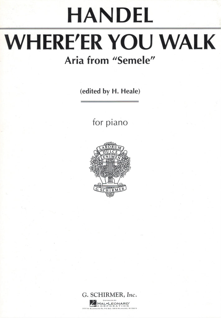 Handel, ed. Heale – Where'er You Walk (Aria from "Semele") – Piano