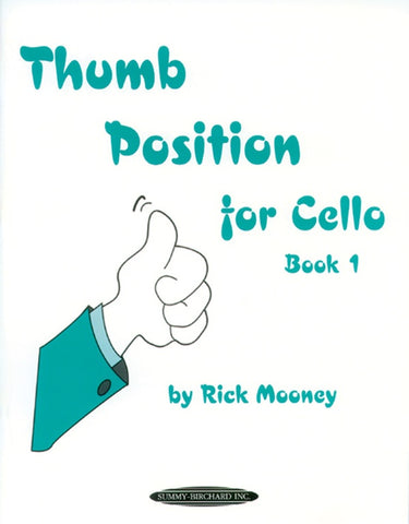 Mooney- Thumb Position for Cello, Book 1- Cello Method