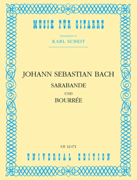 Bach, ed. Scheit - Sarabande and Bourree - Guitar