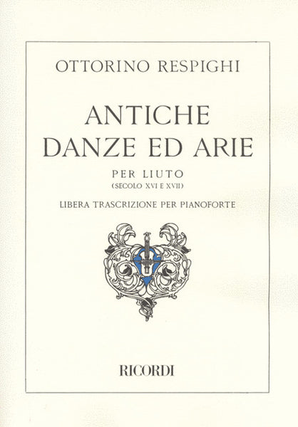 Respighi – Antiche Danze ed Arie – Piano