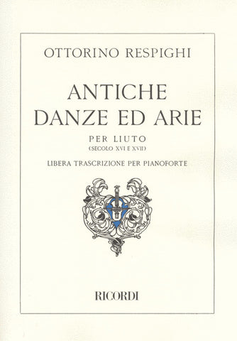 Respighi – Antiche Danze ed Arie – Piano