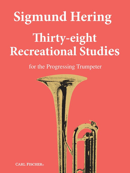 Hering - Thirty-Eight Recreational Studies for the Progressing Trumpeter - Trumpet Method