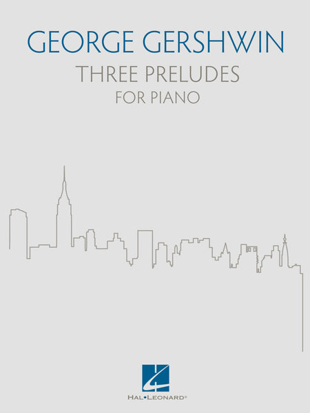 Gershwin, eds. Walters and Fox– Three Preludes – Piano