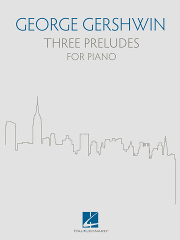 Gershwin, eds. Walters and Fox– Three Preludes – Piano