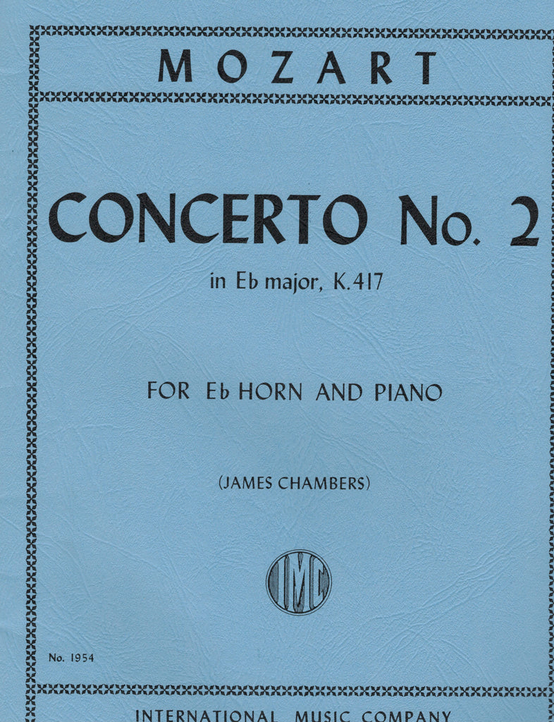 Mozart, ed. Chambers - Concerto No. 2 in Eb Major, K. 417 - Horn and Piano