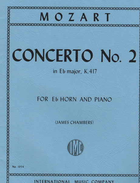 Mozart, ed. Chambers - Concerto No. 2 in Eb Major, K. 417 - Horn and Piano