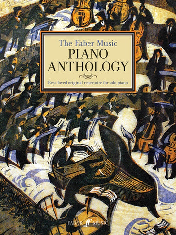 Spanswick, ed. - The Faber Music Piano Anthology - Piano