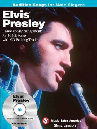 Presley – Elvis Presley: Audition Songs for Male Singers (w/CD) – Piano, Vocal, Guitar