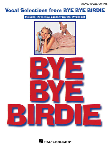 Strouse – Bye Bye Birdie – Vocal Selections