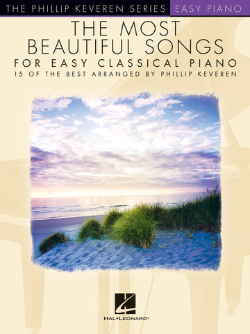 Keveren, arr. - The Most Beautiful Songs for Easy Classical Piano - Easy Piano Anthology