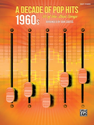 Coates, arr. - A Decade of Pop Hits: 1960's - Easy Piano