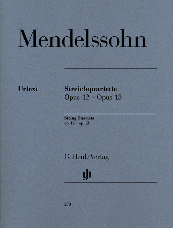 Mendelssohn, ed. Hettrich - String Quartets, Ops. 12 and 13 - 2 Violins, Viola, and Cello