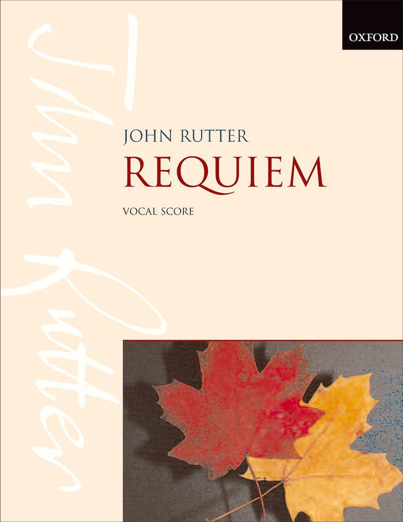 Rutter – Requiem – Soprano Soloist, SATB, and Organ