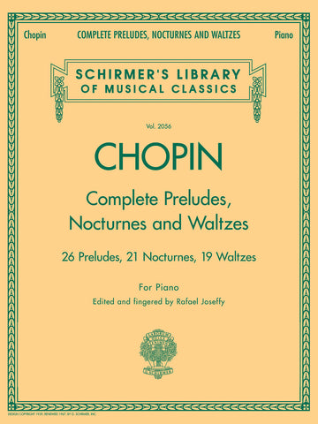 Chopin, ed. Joseffy – Complete Preludes, Nocturnes and Waltzes – Piano