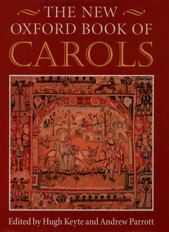 Keyte and Parrott, eds. - The New Oxford Book of Carols - Mixed Choir