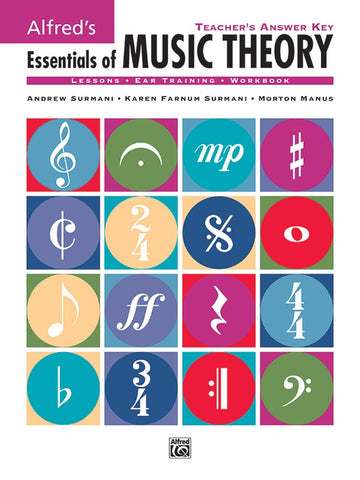 Surmani and Manus - Alfred's Essentials of Music Theory Teachers Answer Key - Graded Music Theory