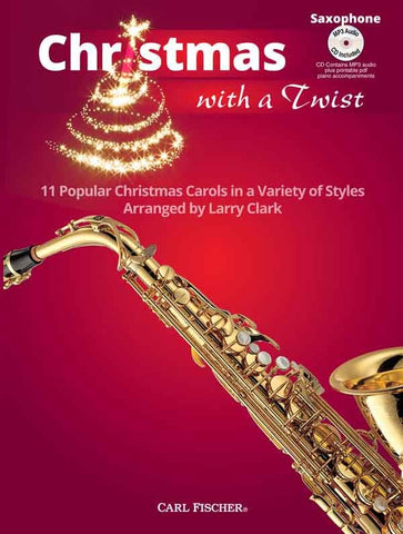 Clark, arr. - Christmas With A Twist (w/CD) - Alto Saxophone and Piano