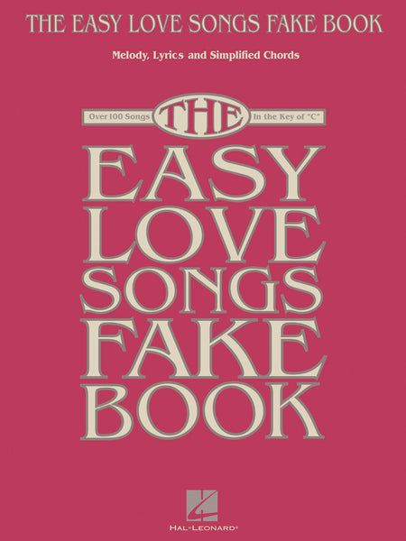 The Easy Love Songs Fake Book - Key of C