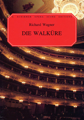 Wagner - Die Walkure - Vocal Score