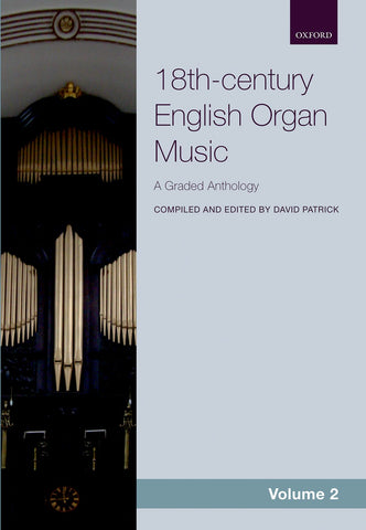Patrick, ed. – 18th-century English Organ Music, Vol. 2 – Organ