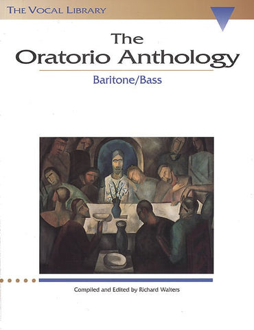 ed. Walters - The Oratorio Anthology - Baritone or Bass Voice and Piano