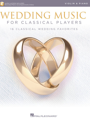 Wedding Music for Classical Players (w/Audio Access) - Violin and Piano