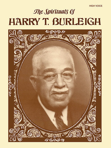 Burleigh - Spirituals of Harry T. Burleigh - High Voice